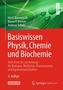 Basiswissen Physik, Chemie Und Biochemie