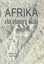 Afrika na vlastní kůži
