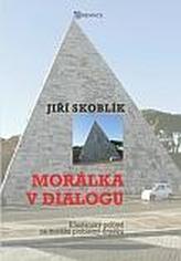 Morálka v dialogu