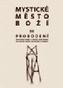 Mystické město Boží III - Probodení