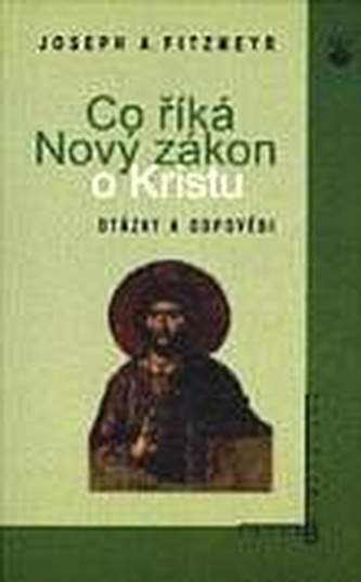 Co říká Nový zákon o Kristu
