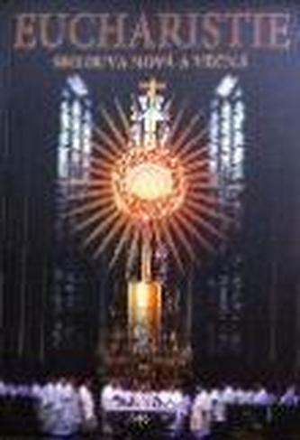 Eucharistie - smlouva nová a věčná