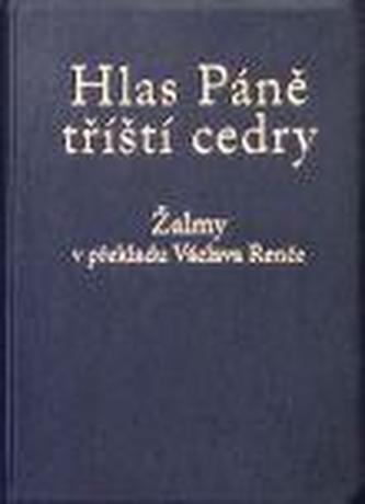 Hlas Páně tříští cedry
