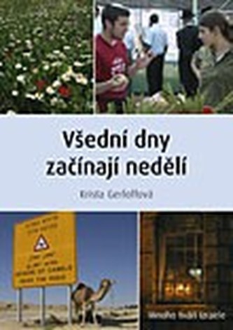 Všední dny začínají nedělí
