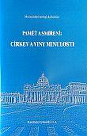 Paměť a smíření: Církev a viny minulosti
