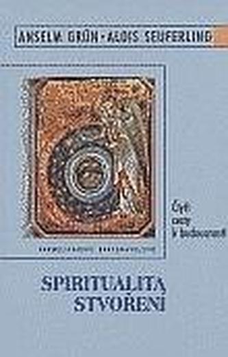 Spiritualita stvoření Spiritualita stvoření