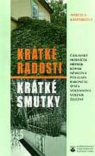 Krátké radosti krátké smutky