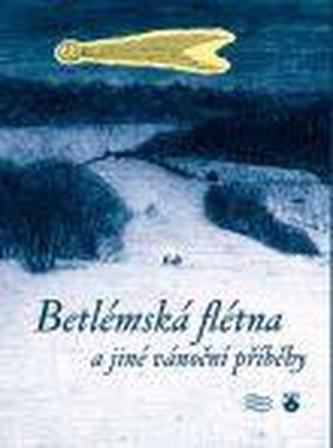 Betlémská flétna a jiné vánoční příběhy