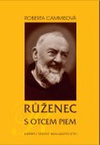 Růženec s otcem Piem