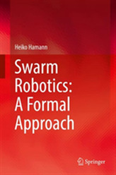Swarm Robotics: A Formal Approach