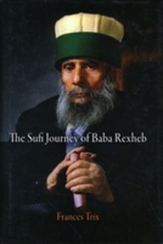 The Sufi Journey of Baba Rexheb