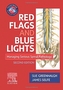 Red Flags and Blue Lights