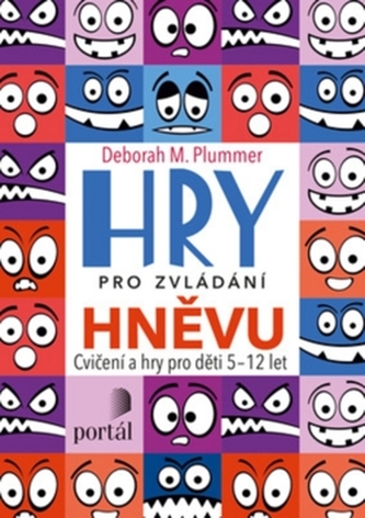 Hry pro zvládání hněvu - Cvičení a hry pro děti 5-12 let