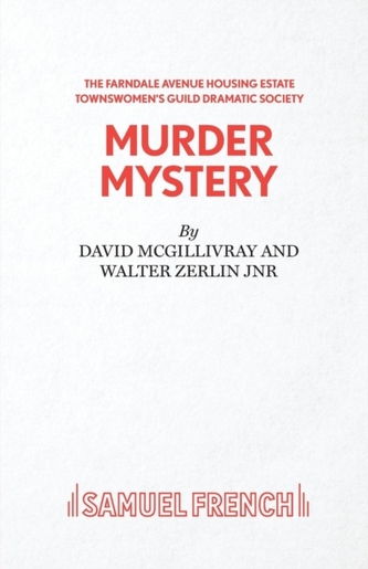 The Farndale Avenue Housing Estate Townswomen's Guild Dramatic Society's Production of Murder Mystery