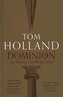 Dominion: The Making of the Western Mind