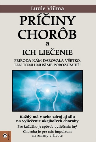 Príčiny chorôb a ich liečenie (2) Príčiny chorôb a ich liečenie (2)
