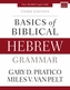 Basics of Biblical Hebrew Grammar
