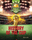 The Road to the World's Most Popular Cup: History of the Cup