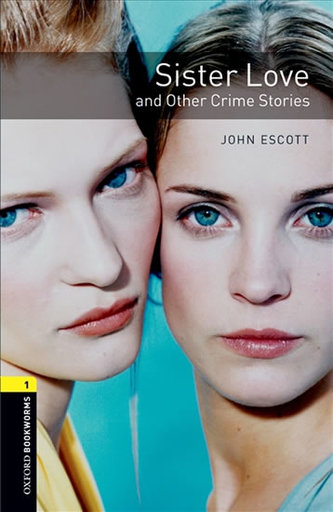 Oxford Bookw 1 Sister Love & Other Crime