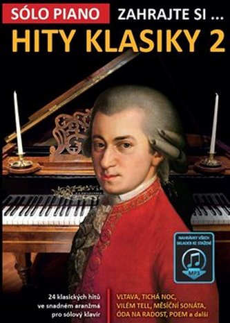Zahrajte si… Hity klasiky 2 (24 klasických hitů ve snadném aranžmá pro sólový klavír)