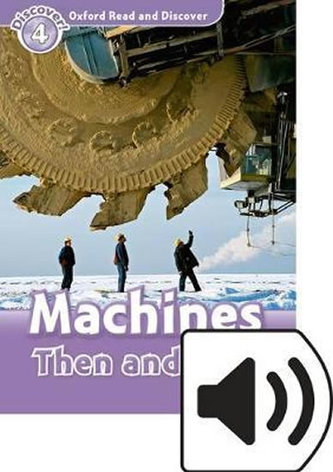 Oxford Read & Disc 4 Machines Then and N