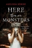 Here There are Monsters