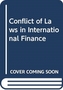 Conflict of Laws in International Finance