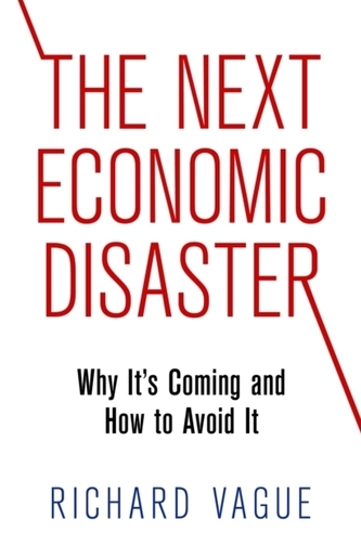 The Next Economic Disaster