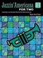 JAZZIN AMERICANA FOR TWO BOOK 3