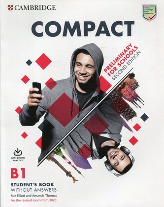 Compact Preliminary for Schools Second edition Student´s Book without answers with Online Practice