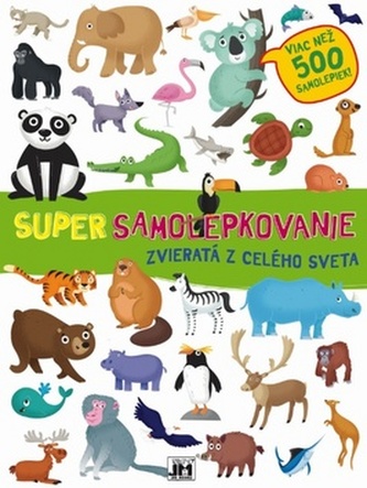 Super samolepkovanie Zvieratá z celého sveta