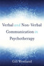 Verbal and Non-Verbal Communication in Psychotherapy