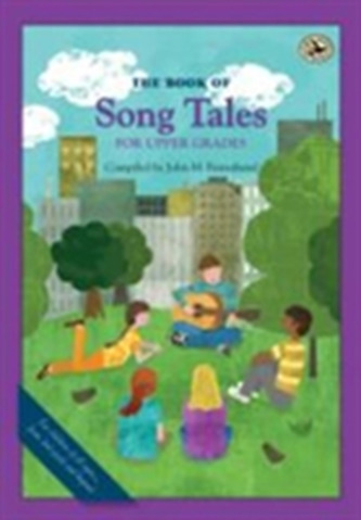The Book of Song Tales for Upper Grades