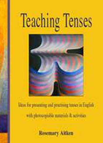 Teaching Tenses Teaching Tenses