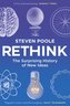 Rethink: The Surprising History of New Ideas