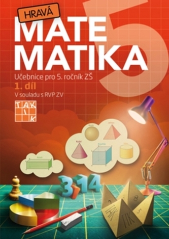 Hravá matematika 5 I.díl Učebnice