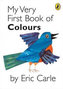 My Very First Book of Colours
