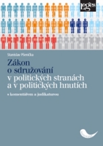 Zákon o sdružování v politických stranách a v politických hnutích s komentářem a Zákon o sdružování v politických stranách a v politických hnutích s komentářem a