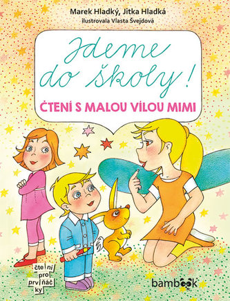 Jdeme do školy! - Čtení s malou vílou Mimi