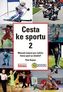 Cesta ke sportu 2