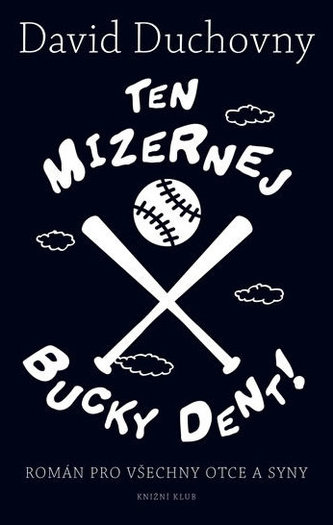 Ten mizernej Bucky Dent!