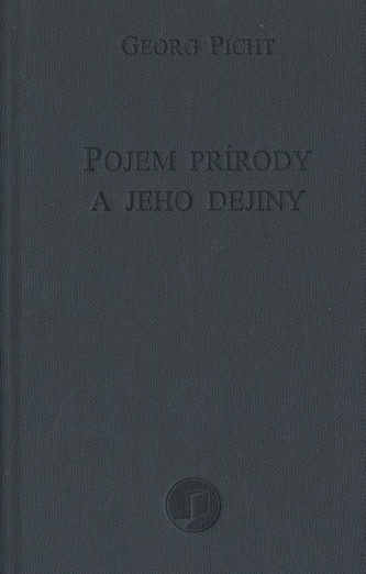 Pojem prírody a jeho dejiny Pojem prírody a jeho dejiny