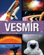 Vesmír - Fascinující cesta napříč kosmickým prostorem