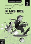 A la una, a las dos... 2 (A1.2) – Cuaderno ejercicios