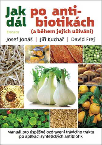 Jak dál po antibiotikách (a během jejich užívání)