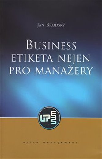 Business etiketa nejen pro manažery