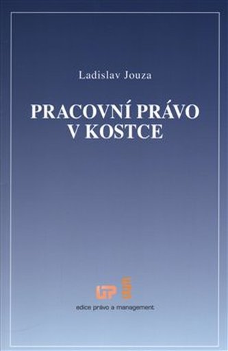 Pracovní právo v kostce
