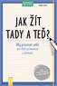 Jak žít tady a teď? - Můj pracovní sešit pro větší vyrovnanost a harmonii