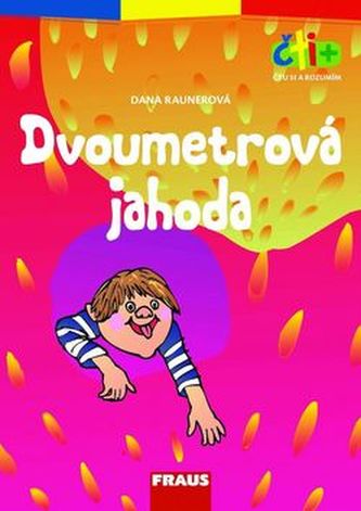 Čti+ Dvoumetrová jahoda