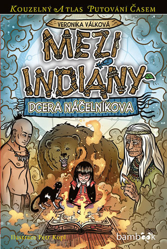 Mezi indiány - Dcera náčelníkova